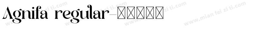 Agnifa regular字体转换